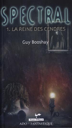 Book cover of Spectral 01 : La reine des cendres