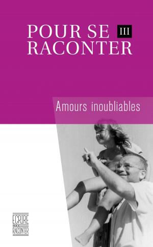 Cover of the book Pour se raconter III by Pierre-Luc Bélanger