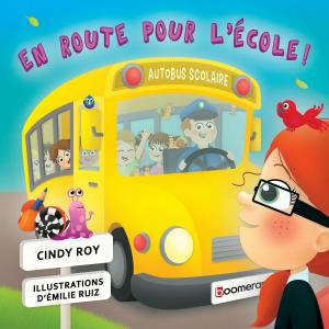 Cover of the book En route pour l'école! by Julie Royer