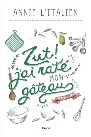 Cover of the book Zut ! j’ai raté mon gâteau by Chrystine Brouillet