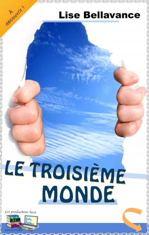 Cover of the book LE TROISIÈME MONDE by Claire Manning