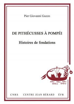 Cover of the book De Pithécusses à Pompéi. Histoires de fondations by Christian Vandermersch