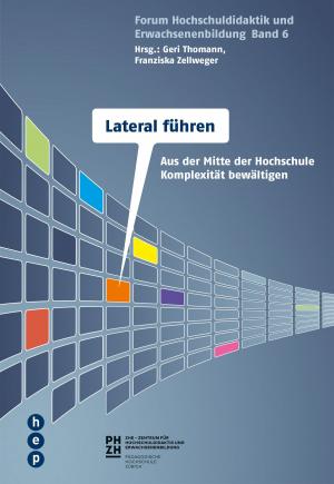 Cover of the book Lateral führen an Hochschulen by Bruno Scheidegger