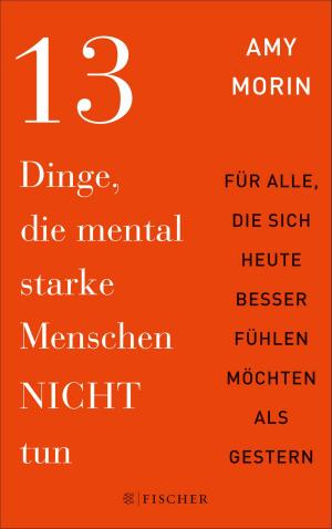 Book cover of 13 Dinge, die mental starke Menschen NICHT tun