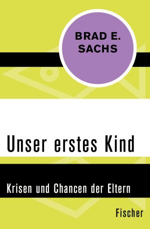 Cover of the book Unser erstes Kind by Prof. Dr. Alfred Lorenzer