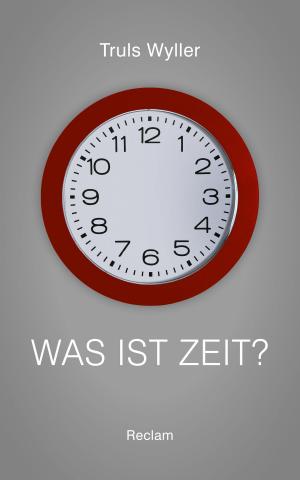 Cover of the book Was ist Zeit? by Friedrich Schiller