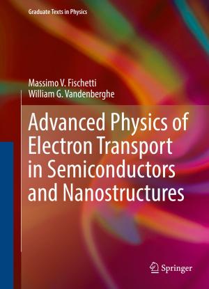 Cover of the book Advanced Physics of Electron Transport in Semiconductors and Nanostructures by Philippe Blanchard, Erwin Brüning