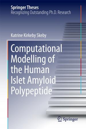 bigCover of the book Computational Modelling of the Human Islet Amyloid Polypeptide by 