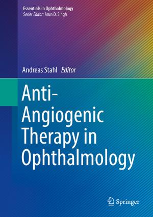 Cover of the book Anti-Angiogenic Therapy in Ophthalmology by 