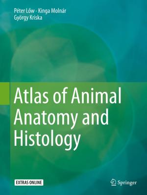 Cover of the book Atlas of Animal Anatomy and Histology by Yurii N. Grigoryev, Igor V. Ershov