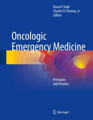 Cover of the book Oncologic Emergency Medicine by John C. Dunn, Michael L. Kalish
