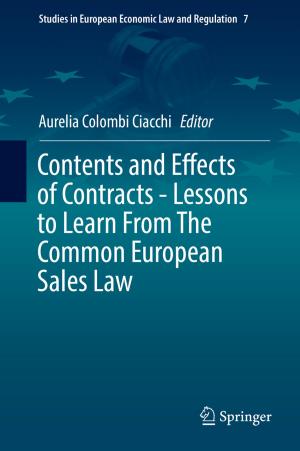 Cover of the book Contents and Effects of Contracts-Lessons to Learn From The Common European Sales Law by Elisabetta Fortuna, Roberto Frigerio, Rita Pardini