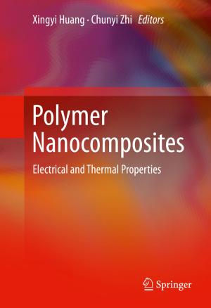 Cover of the book Polymer Nanocomposites by Lingyu Wang, Anoop Singhal, Sushil Jajodia