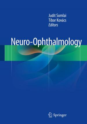 Cover of the book Neuro-Ophthalmology by Islam Boussaada, Hugues Mounier, Silviu-Iulian Niculescu, Martha Belem Saldivar Márquez