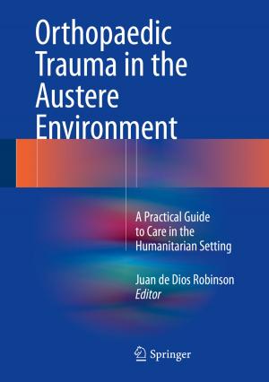 Cover of the book Orthopaedic Trauma in the Austere Environment by Pieter C. van der Kruit
