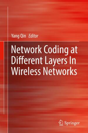 Cover of the book Network Coding at Different Layers in Wireless Networks by 