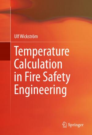 Cover of the book Temperature Calculation in Fire Safety Engineering by Job Kuijt, Bertel Hansen (deceased)