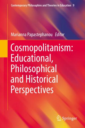 Cover of the book Cosmopolitanism: Educational, Philosophical and Historical Perspectives by 