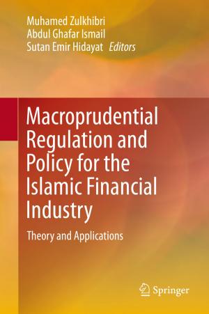 bigCover of the book Macroprudential Regulation and Policy for the Islamic Financial Industry by 