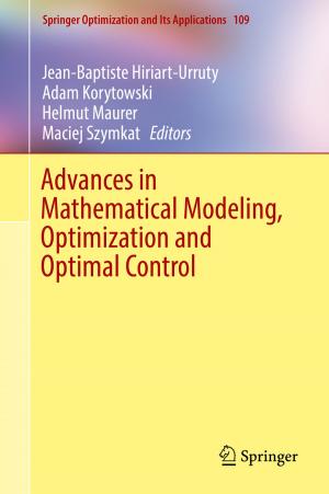 Cover of the book Advances in Mathematical Modeling, Optimization and Optimal Control by John M. Lewis, Sivaramakrishnan Lakshmivarahan, Rafal Jabrzemski
