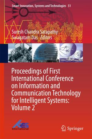 Cover of the book Proceedings of First International Conference on Information and Communication Technology for Intelligent Systems: Volume 2 by Felix Winterstein