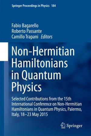 Cover of the book Non-Hermitian Hamiltonians in Quantum Physics by Jacob P. Gross, Jennifer Geiger, Ellen Bara Stolzenberg
