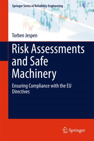 Cover of the book Risk Assessments and Safe Machinery by R.H. Frater, W.M. Goss, H.W. Wendt
