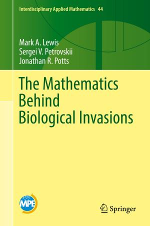Cover of the book The Mathematics Behind Biological Invasions by Lawrence Davidson