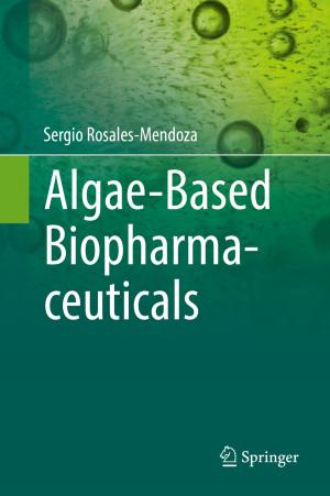Cover of the book Algae-Based Biopharmaceuticals by Davide Michieletto