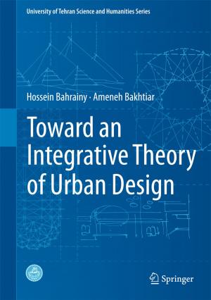 Cover of the book Toward an Integrative Theory of Urban Design by Gernot Wassmer, Werner Brannath