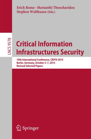 Cover of the book Critical Information Infrastructures Security by Lisbeth Fajstrup, Eric Goubault, Samuel Mimram, Martin Raussen, Emmanuel Haucourt