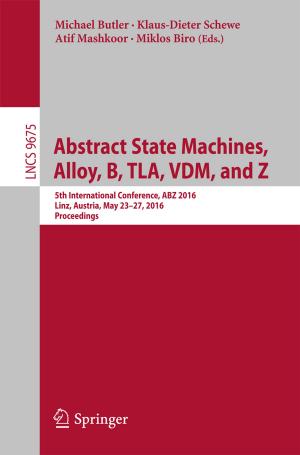 Cover of the book Abstract State Machines, Alloy, B, TLA, VDM, and Z by Heidi Brockmann Demarest