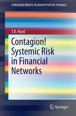 Cover of the book Contagion! Systemic Risk in Financial Networks by Kathleen Sullivan Sealey, Ray King Burch, P.-M. Binder