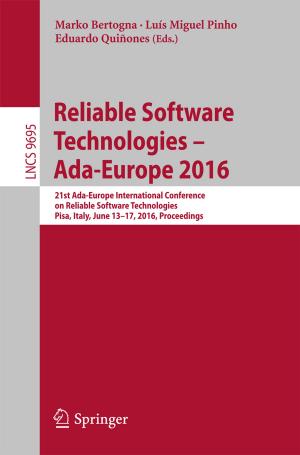 Cover of the book Reliable Software Technologies – Ada-Europe 2016 by Edmund Evangelista