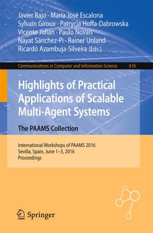 Cover of the book Highlights of Practical Applications of Scalable Multi-Agent Systems. The PAAMS Collection by An Verscuren