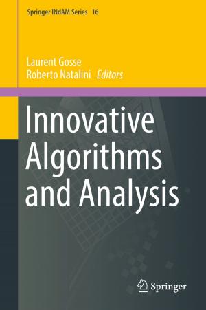 Cover of the book Innovative Algorithms and Analysis by Martin Gavalec, Karel Zimmermann, Jaroslav Ramík