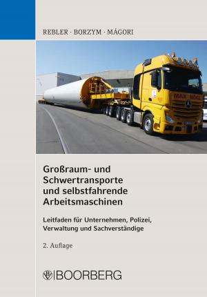 Cover of the book Großraum- und Schwertransporte und selbstfahrende Arbeitsmaschinen by Ralph Jürgen Bährle