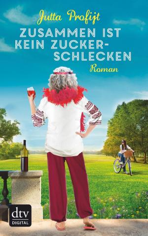 Cover of the book Zusammen ist kein Zuckerschlecken by Sarah J. Maas