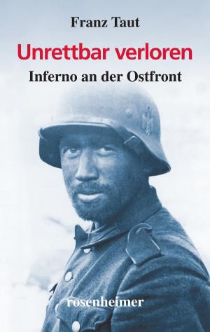 Cover of Unrettbar verloren - Inferno an der Ostfront