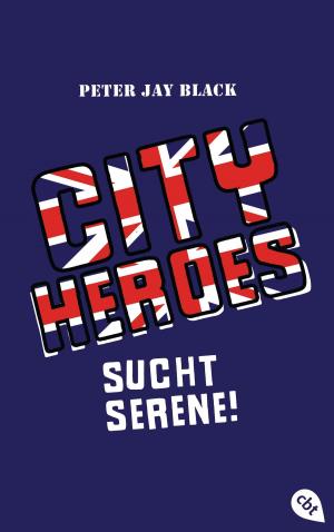 Cover of the book CITY HEROES - Sucht Serene! by Enid Blyton