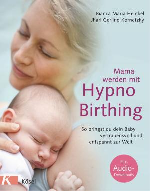 Book cover of Mama werden mit Hypnobirthing