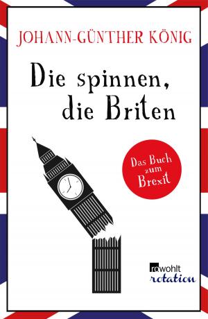 Cover of the book Die spinnen, die Briten by Roald Dahl