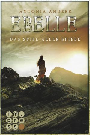 Cover of the book Ebelle. Das Spiel aller Spiele by Victoria Aveyard