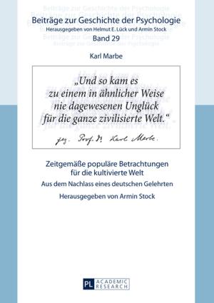 Cover of the book Karl Marbe: Zeitgemaeße populaere Betrachtungen fuer die kultivierte Welt by TOPJUS Rechtsanwälte