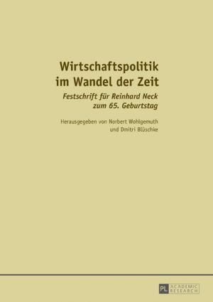 Cover of the book Wirtschaftspolitik im Wandel der Zeit by Marek Neuman
