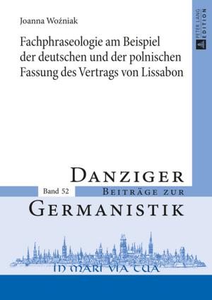 Cover of the book Fachphraseologie am Beispiel der deutschen und der polnischen Fassung des Vertrags von Lissabon by Peter Jackson