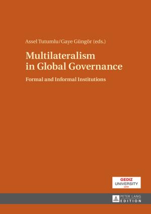 Cover of the book Multilateralism in Global Governance by Scott A. Celsor