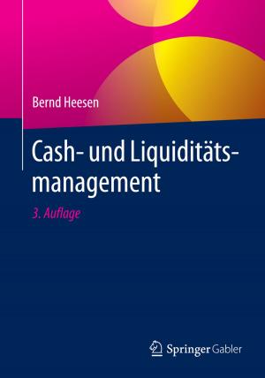 Cover of the book Cash- und Liquiditätsmanagement by Sascha Kugler, Henrik von Janda-Eble