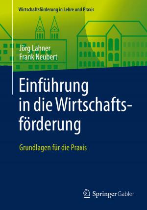 Cover of the book Einführung in die Wirtschaftsförderung by Sabine Wegner-Kirchhoff, Judith Kellner