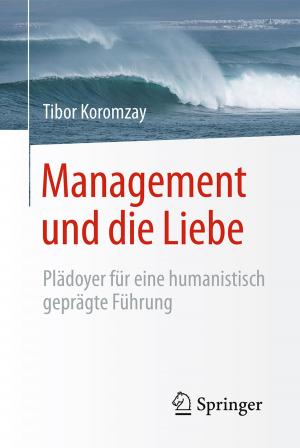 Cover of the book Management und die Liebe by Christian Rüger